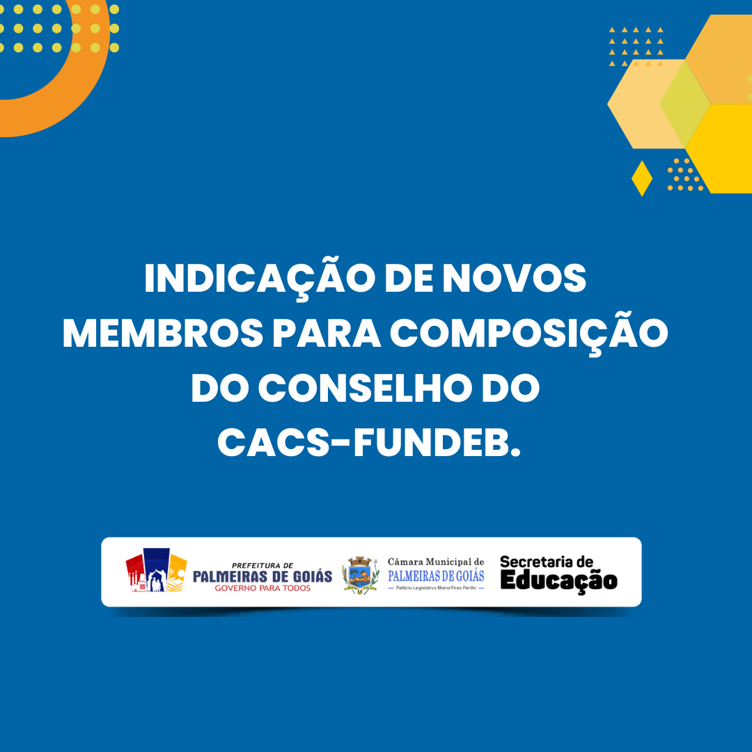 Novos membros para composição do Conselho do CACS-FUNDEB