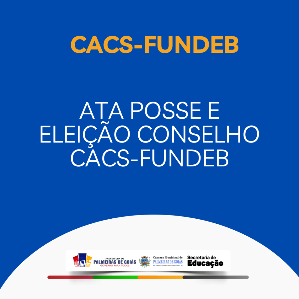 Ata Posse E EleiÇÃo Conselho Cacs Fundeb Prefeitura Municipal De